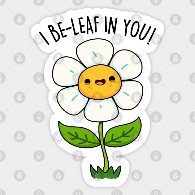 I Be-leaf In You Cute Funny Flower Pun Sticker by punnybone